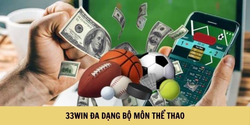 Thể thao 33WIN đa dạng bộ môn cược