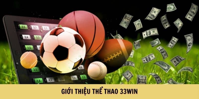 Giới thiệu thể thao 33WIN