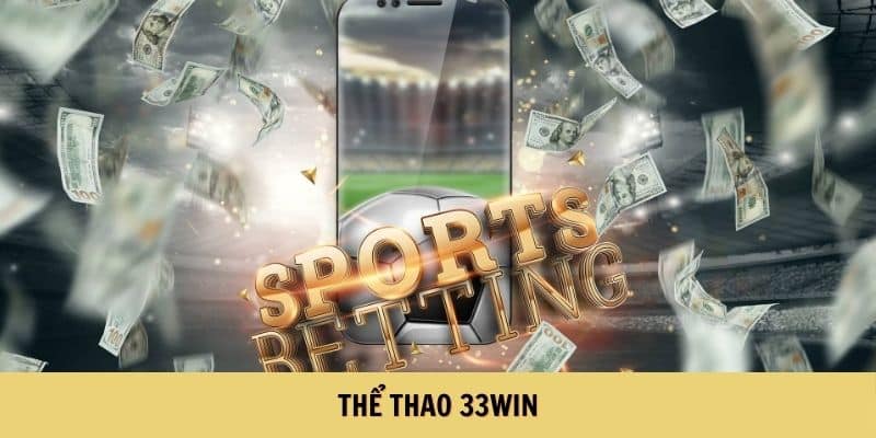 Sảnh thể thao 33WIN 2025
